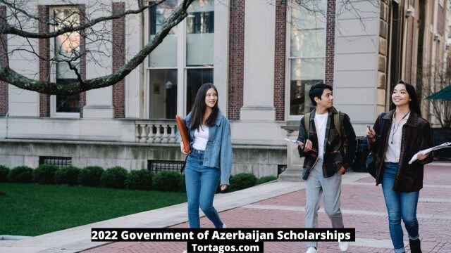 2022 Government of Azerbaijan Scholarships