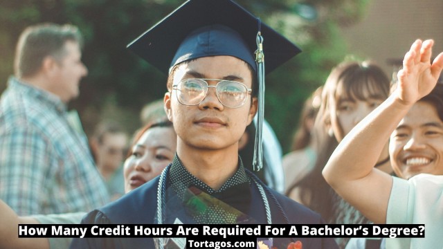 How Many Credit Hours Are Required For A Bachelor’s Degree?