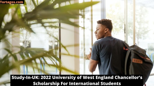 Study-In-UK: 2022 University of West England Chancellor’s Scholarship For International Students